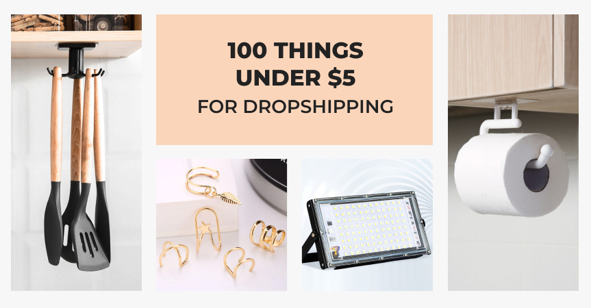 Check out these things under 5 dollars you can find on AliExpress for your dropshipping store.