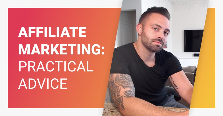 Affiliate Marketing Basics: Expert Advice From Adam Enfroy